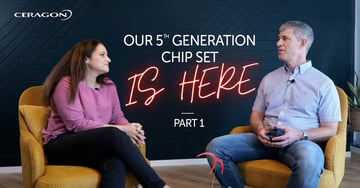Ceragon’s 5th generation chip set is here