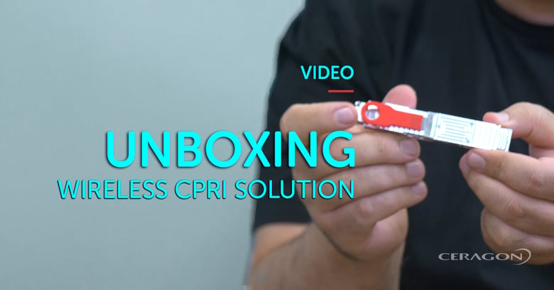 [Video] Unboxing wireless CPRI solution