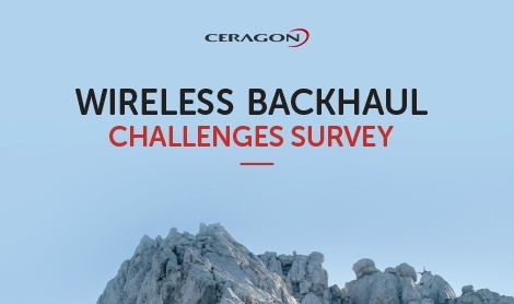 WIRELESS BACKHAUL CHALLENGES SURVEY 2017 - Infographic