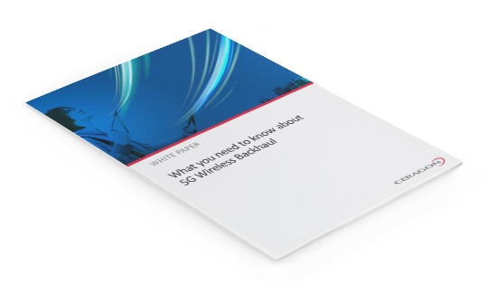 What you need to know about 5G Wireless Backhaul What you need to know about 5G Wireless Backhaul