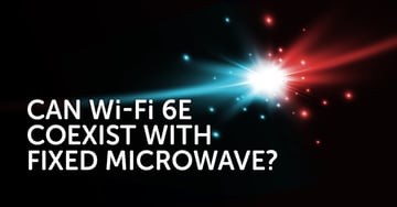 Wi-Fi 6E Fixed Microwave