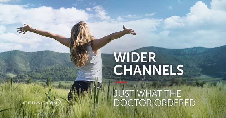 Widechannel bandwidth: Just what the doctor ordered