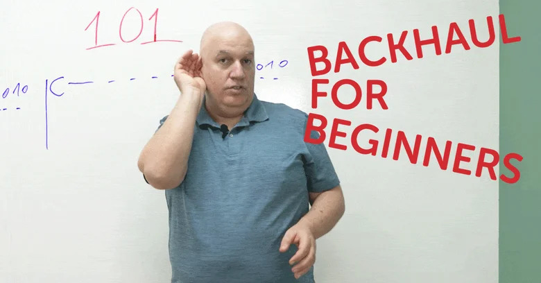 Backhaul 101- Wireless Backhaul Explained