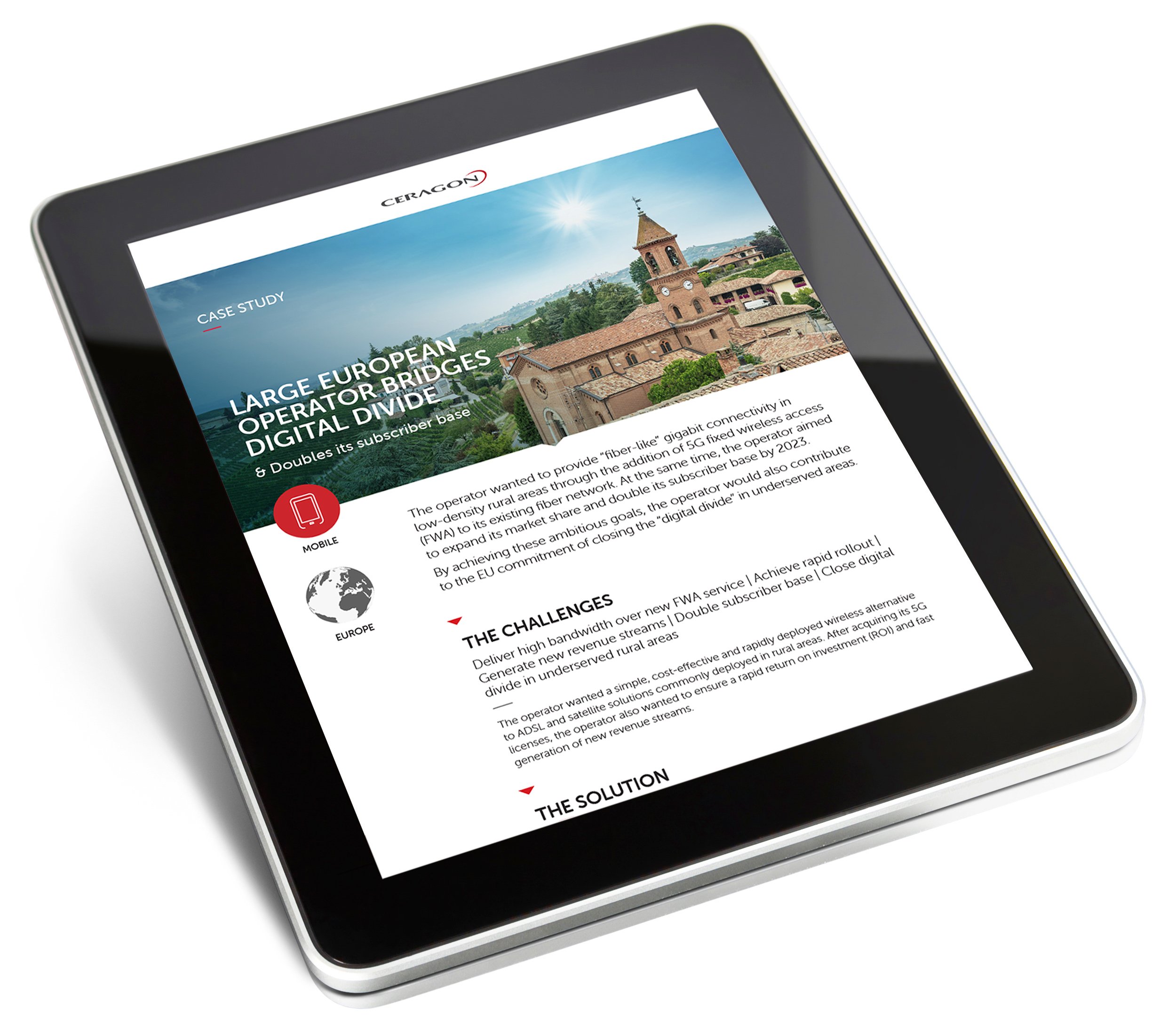 Case Study: Ceragon Bridges Digital Divide & Doubles Subscriber Base – for European Operator Case Study: Ceragon Bridges Digital Divide & Doubles Subscriber Base – for European Operator