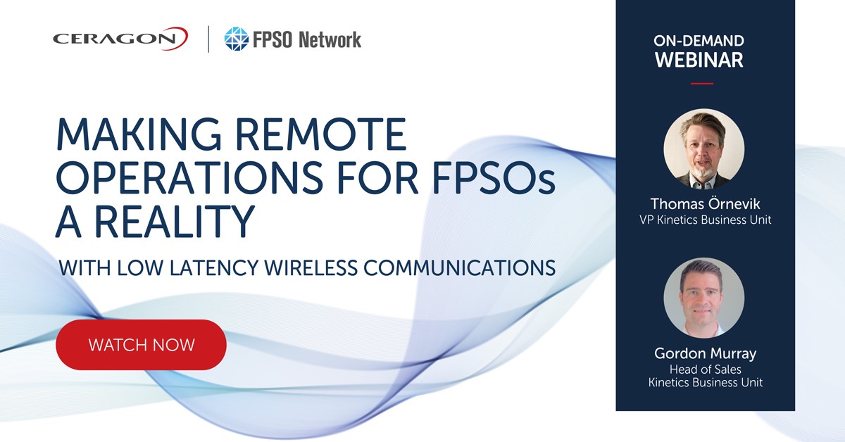 Making remote operations for FPSOs a reality with low latency wireless communications